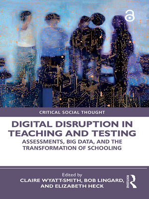 cover image of Digital Disruption in Teaching and Testing